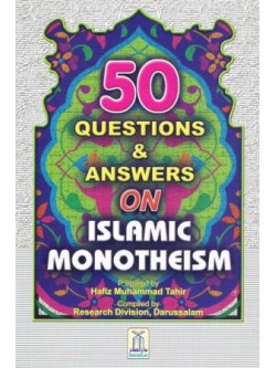 50 Questions and Answers on Islamic Monotheism